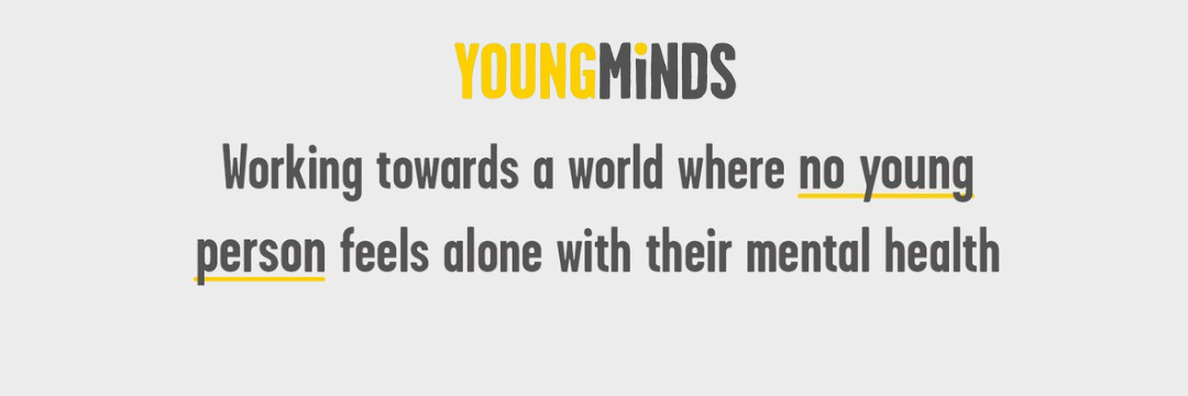 YoungMinds Working towards a world where no young person feels alone with their mental health